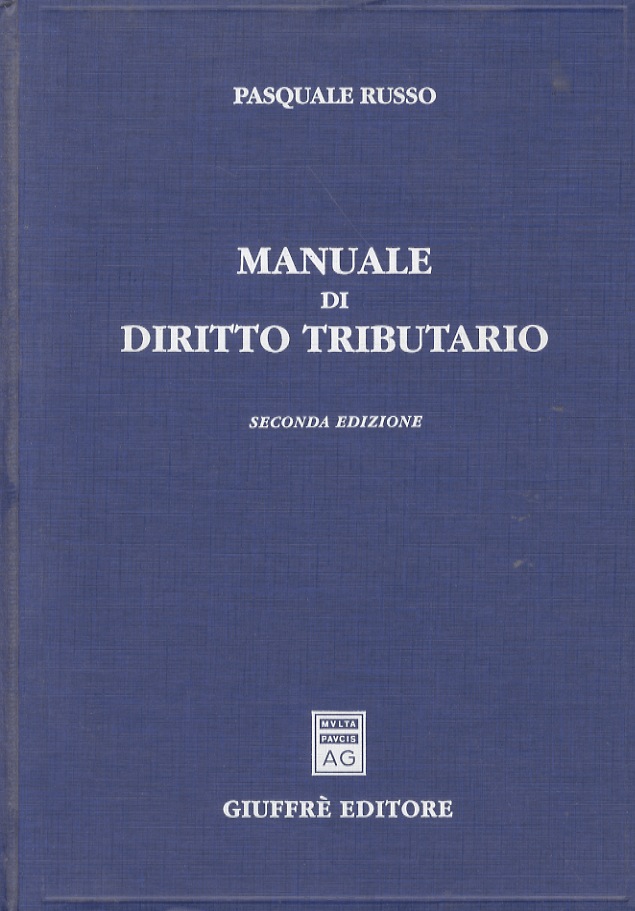 Manuale di diritto tributario. Seconda edizione.