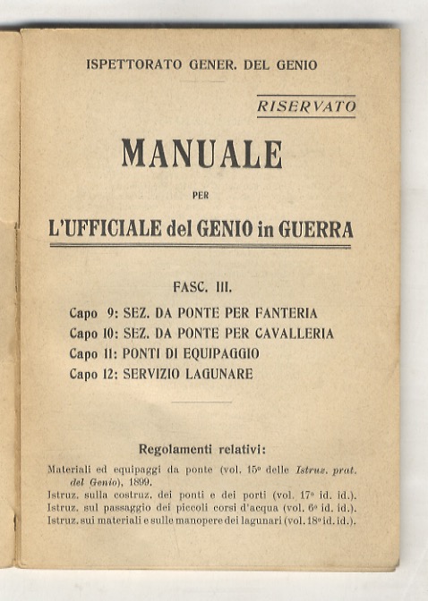 Manuale per l'ufficiale del Genio in Guerra. Fasc. III (Capi …