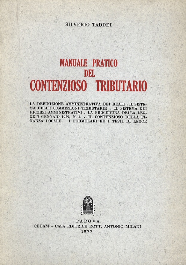 Manuale pratico del contenzioso tributario.
