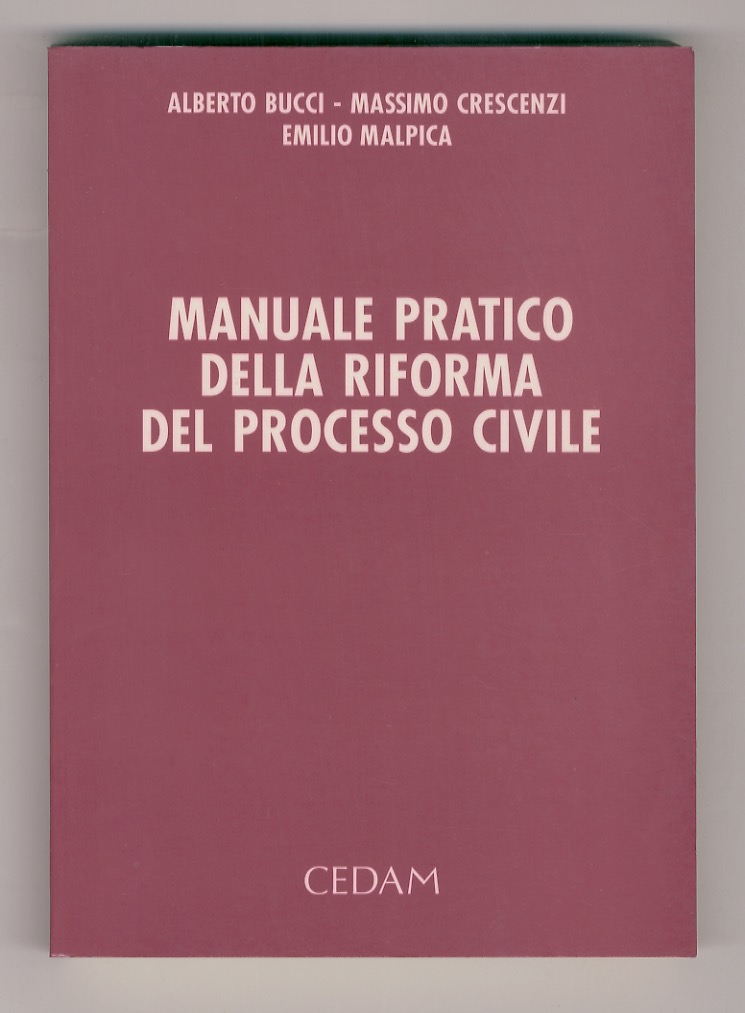 Manuale pratico della riforma del processo civile.