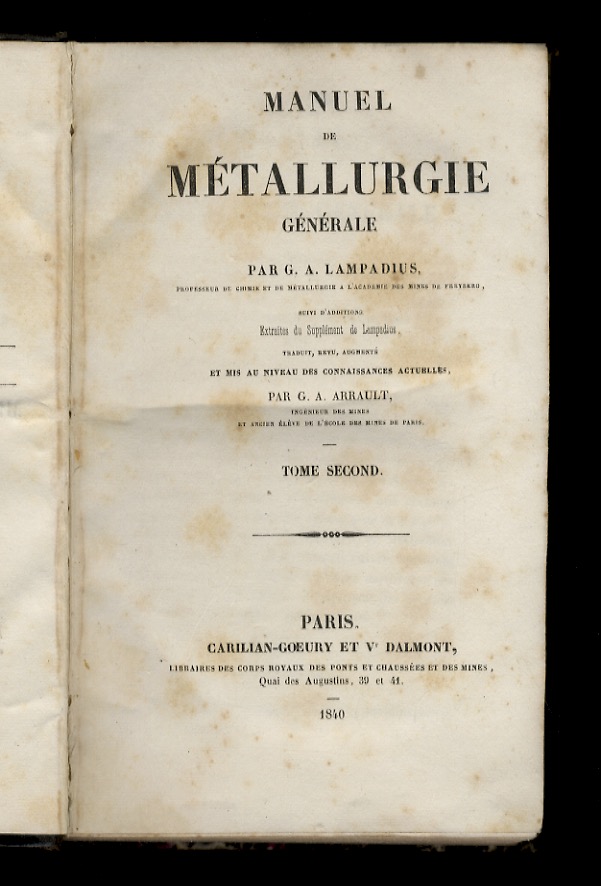 Manuel de métallurgie générale [.] Suivie d'additions extraites du Supplement …