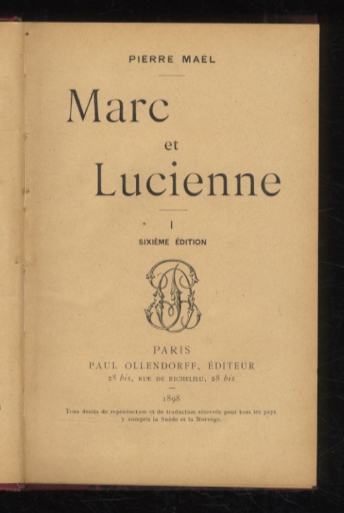 Marc et Lucienne. [Tome] I [- tome II]. Sixième édition.