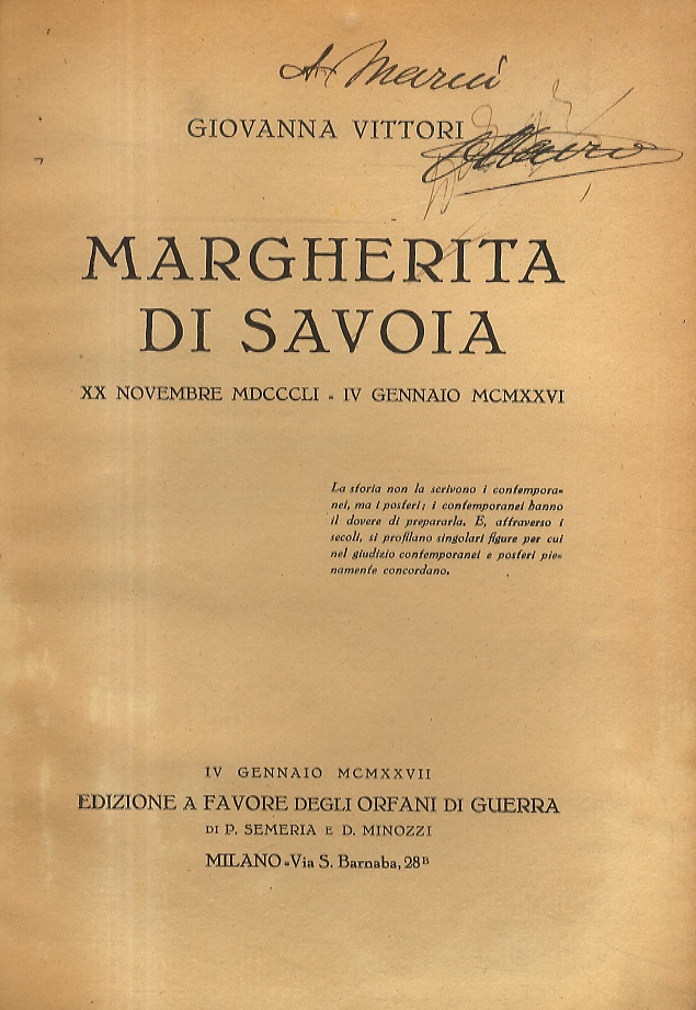 Margherita di Savoia. XX novembre MDCCCLI - IV gennaio MCMXXVI. …