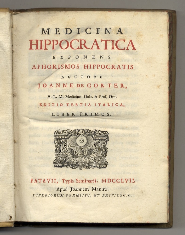 Medicina hippocratica exponens aphorismos Hippocratis auctore Joanne de Gorter. Editio …