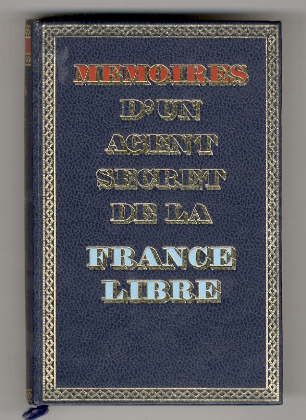 Mémoires d'un agent de la France libre Tome I (18 …