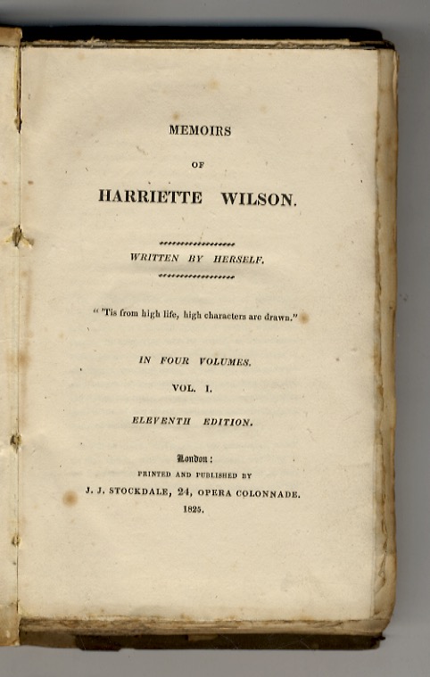 Memoirs Of Harriette Wilson written by herself; "Tis from high …
