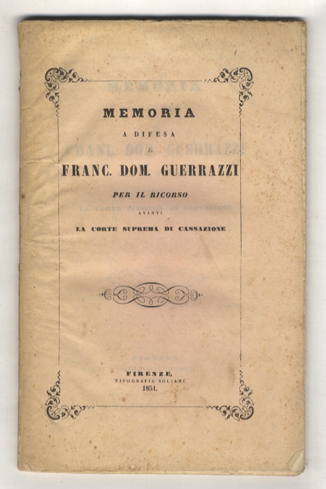 Memoria a difesa di Francesco Domenico Guerrazzi per il ricorso …