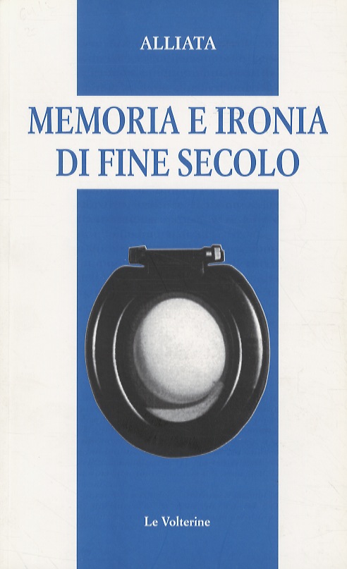 Memoria e ironia di fine secolo (1989-1999).