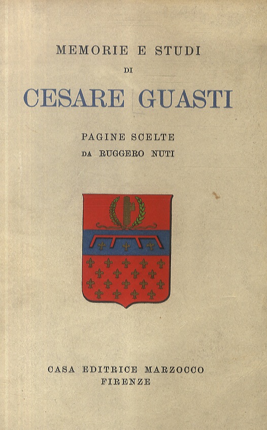 Memorie e studi (.) Pagine scelte da Ruggiero Nuti.