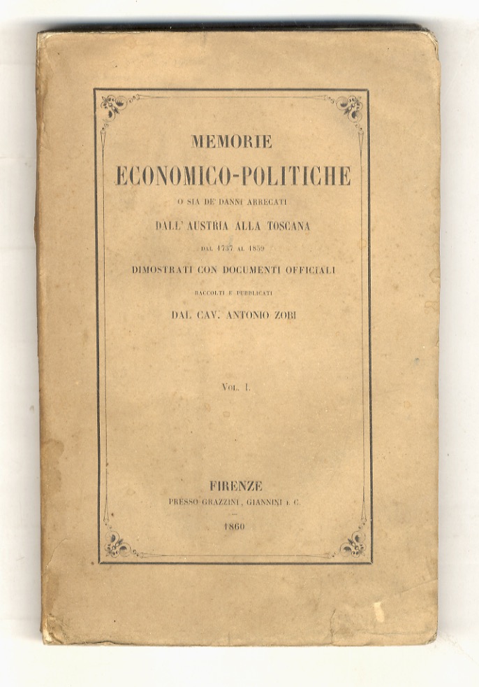 Memorie economico-politiche o sia de' danni arrecati dall'Austria alla Toscana …