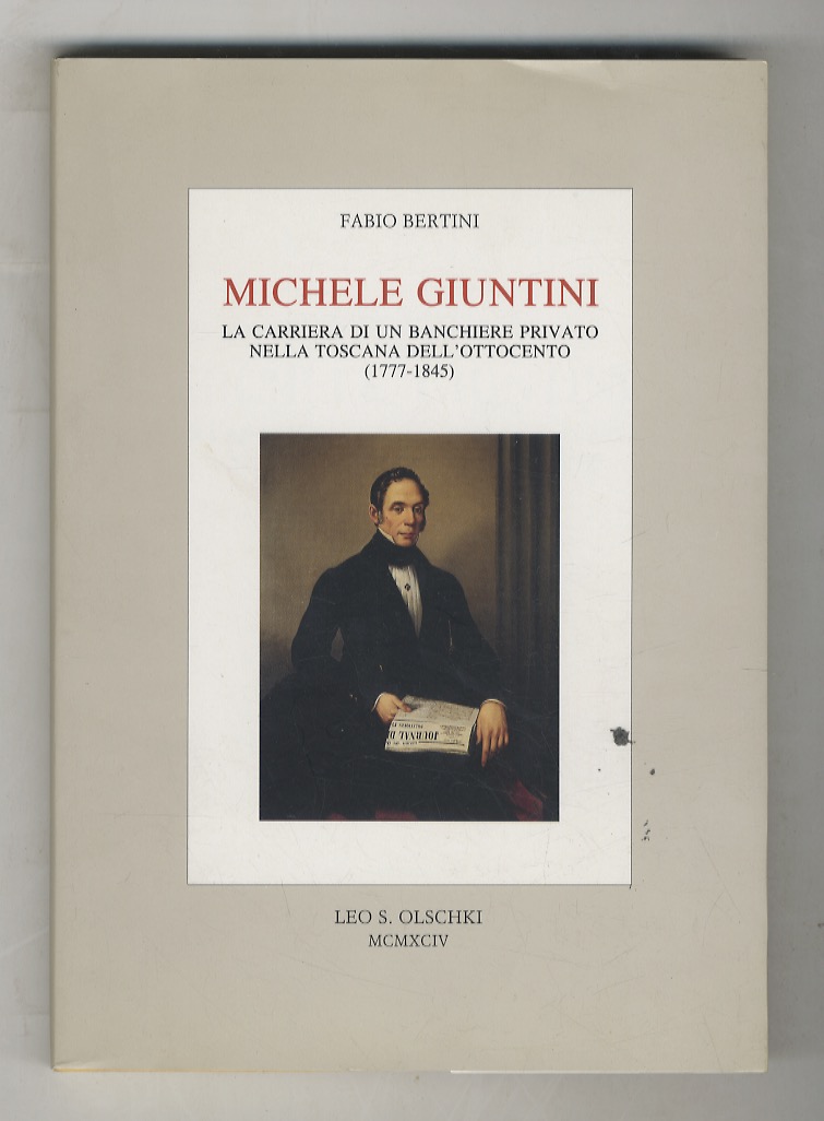 Michele Giuntini. La carriera di un banchiere privato nella Toscana …
