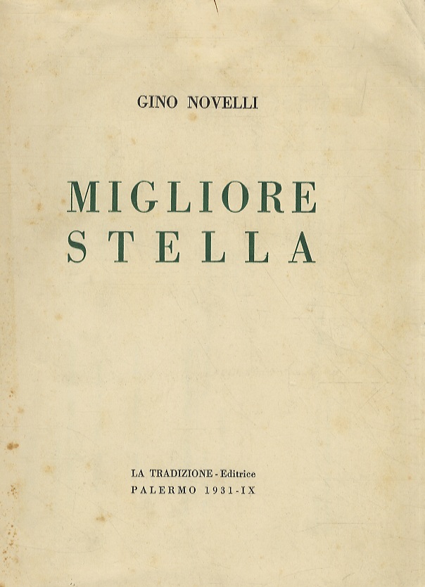 Migliore stella. Con una lettera su religiosità e forma di …