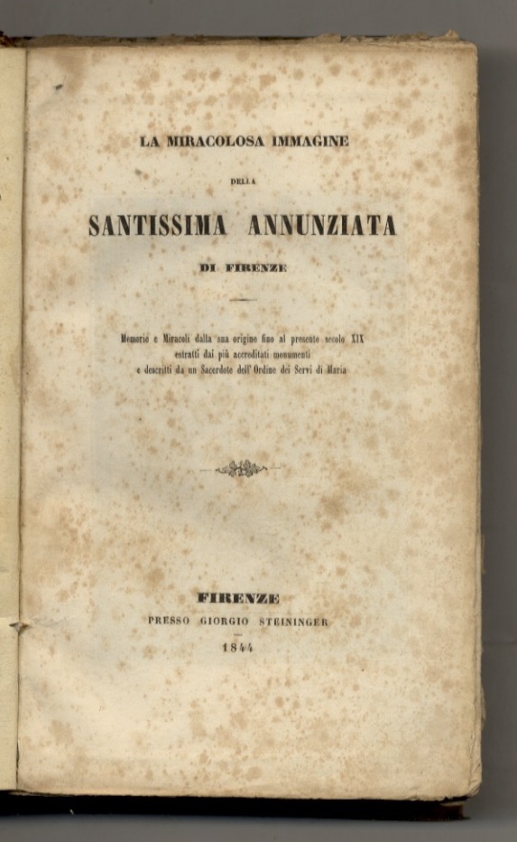 MIRACOLOSA (LA) immagine della Santissima Annunziata di Firenze. Memorie e …