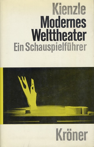 Modernes Welttheater. Ein Führer durch das internationale Schauspiel der Nachkriegszeit …