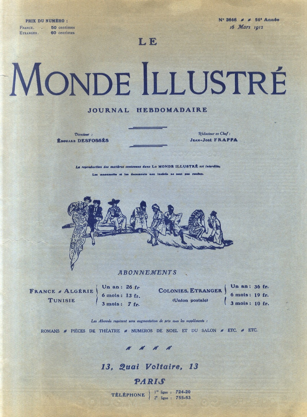 MONDE (LE) Illustré. Journal hebdomaidaire. Directeur: Edouard Desfossés. Redacteur en …