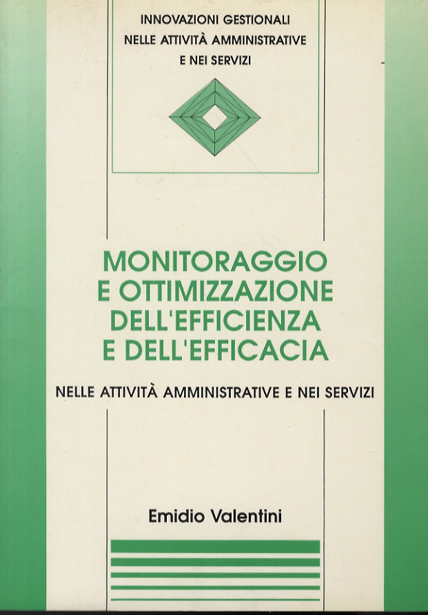 Monitoraggio e ottimizzazione dell'efficienza e dell'efficacia nelle attività amministrative e …