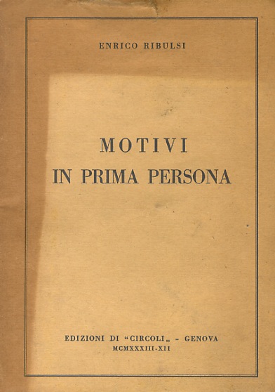 Motivi in prima persona.