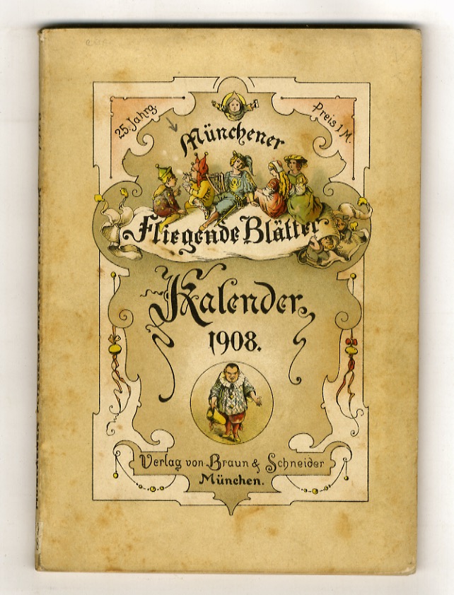 Münchener Fliegende Blätter. Kalender für 1908. XXIV [ma XXV] Jahrgang.