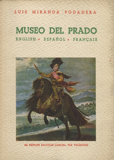 Museo del Prado. English. Espanol. Français.