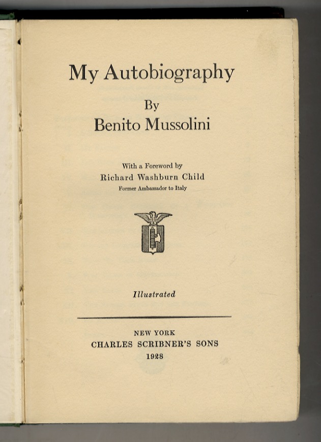 My autobiography [.] With a foreword by Richard Washburn Child, …