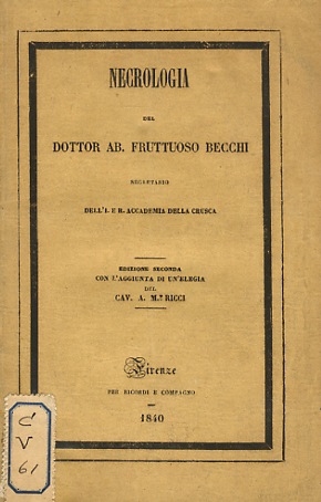 NECROLOGIA del dottor ab. Fruttuoso Becchi, segretario dell'I. e R. …