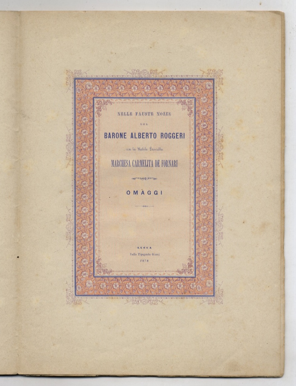 Nelle fauste nozze del barone Alberto Roggeri con la nobile …