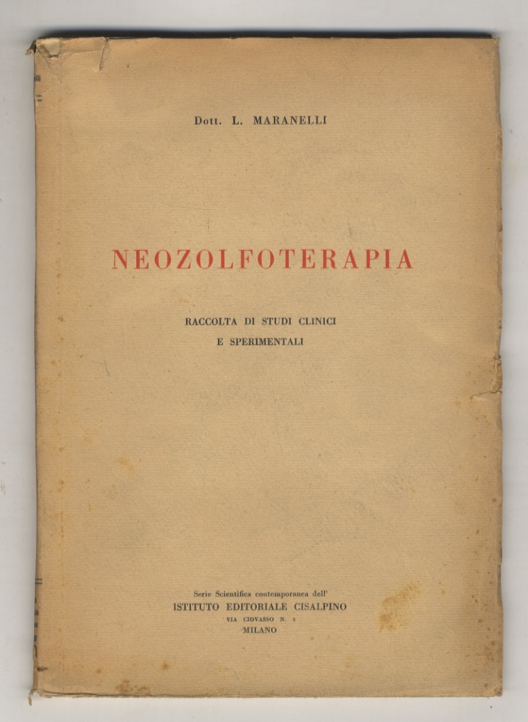Neozolfoterapia. Raccolta di studi clinici e sperimentali.