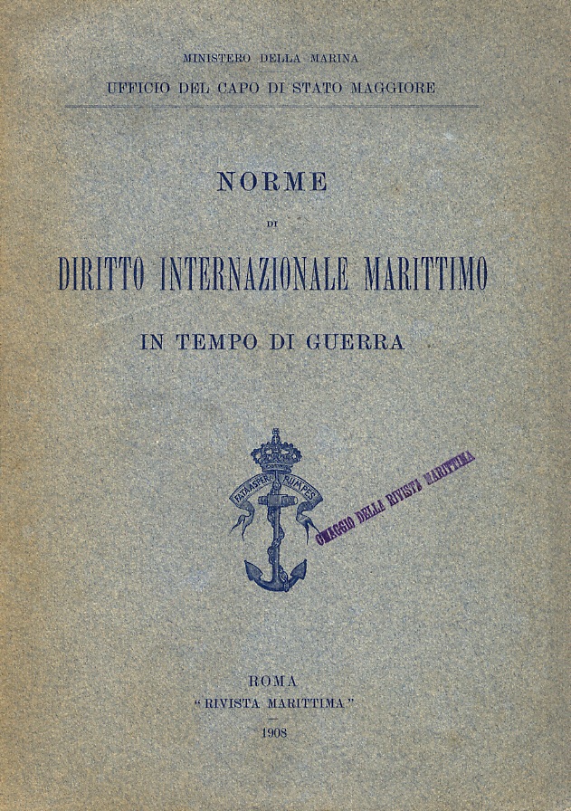 Norme di diritto internazionale marittimo in tempo di guerra.