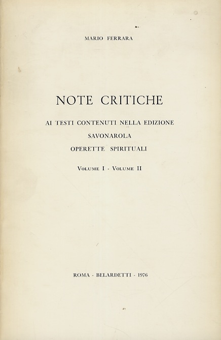 Note critiche ai testi contenuti nella edizione Savonarola, "Operette Spirituali". …