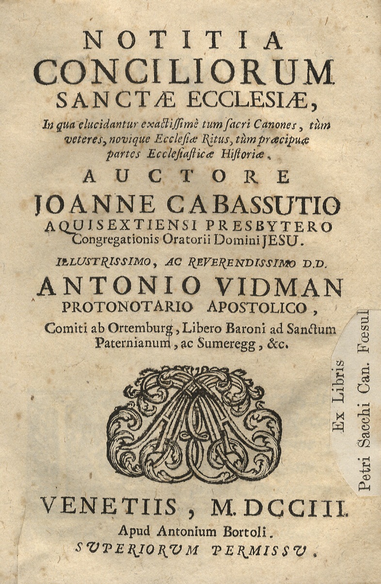Notitia conciliorum Sanctae Ecclesiae, in qua elucidantur exactissime tum sacri …