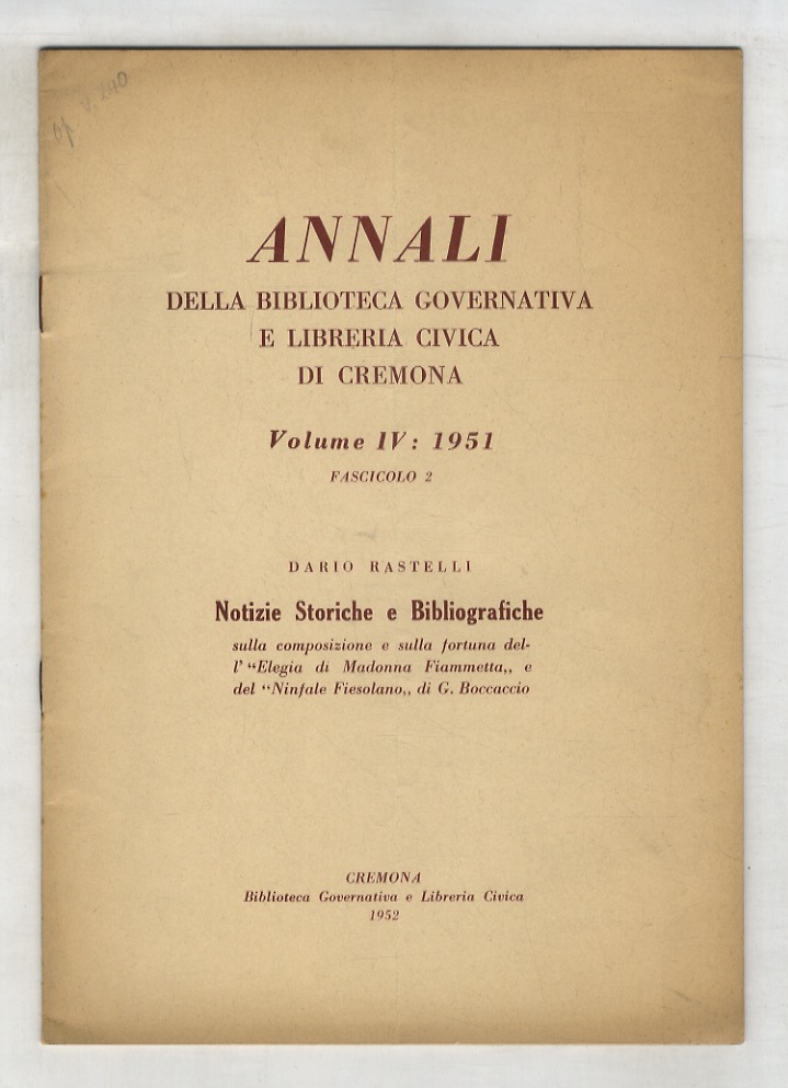 Notizie storiche e bibliografiche sulla composizione e sulla fortuna dell'"Elegia …