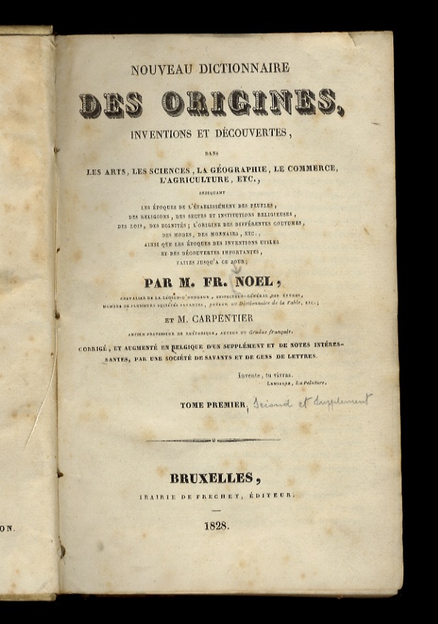 Nouveau dictionnaire des origines, inventions et decouvertes dans les arts, …