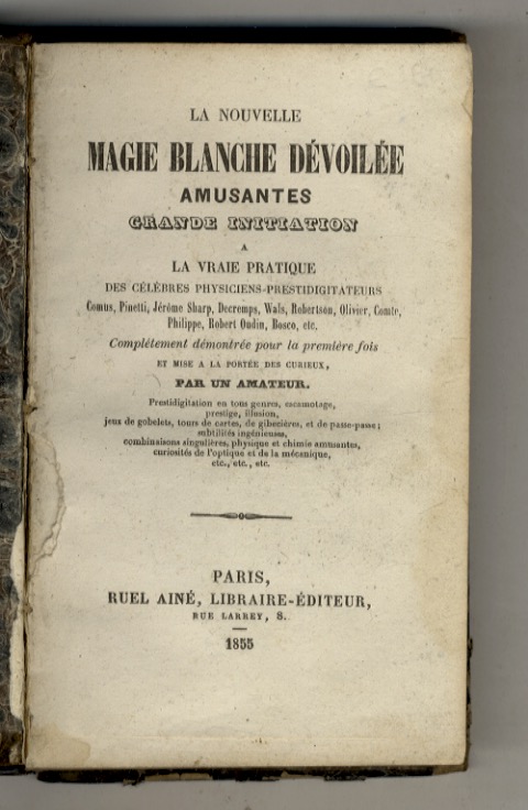 NOUVELLE (LA) Magie blanche dévoilée, amusantes, Grande initiation à la …