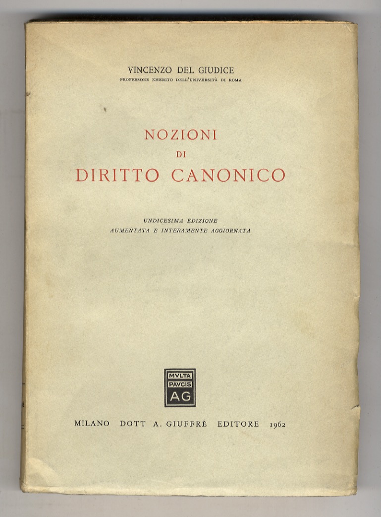 Nozioni di diritto canonico. Undicesima edizione aumentata e interamente aggiornata.