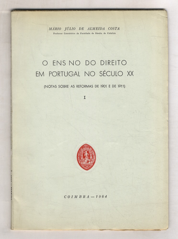 O ensino do direito em Portugal no século XX. (Notas …
