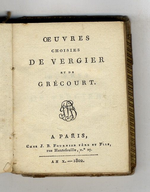 Oeuvres choisies de Vergier et de Grécourt.