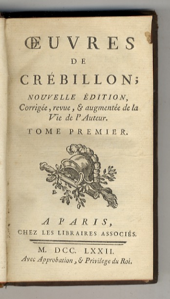 Oeuvres de Crébillon; nouvelle édition, corrigée, revue, & augmentée de …