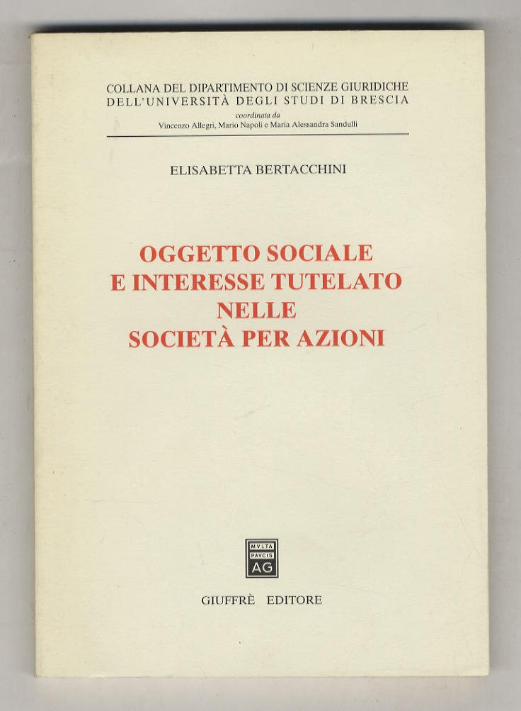 Oggetto sociale e interesse tutelato nelle società per azioni.