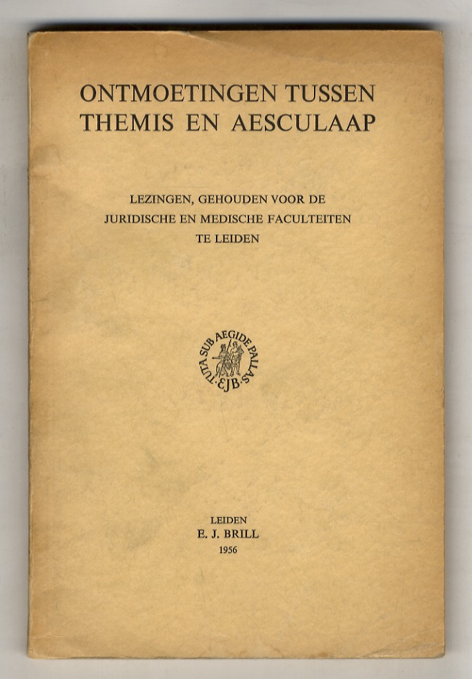 Ontmoetingen tussen Themis en Aesculaap. Lezingen, gehouden voor de juridische …