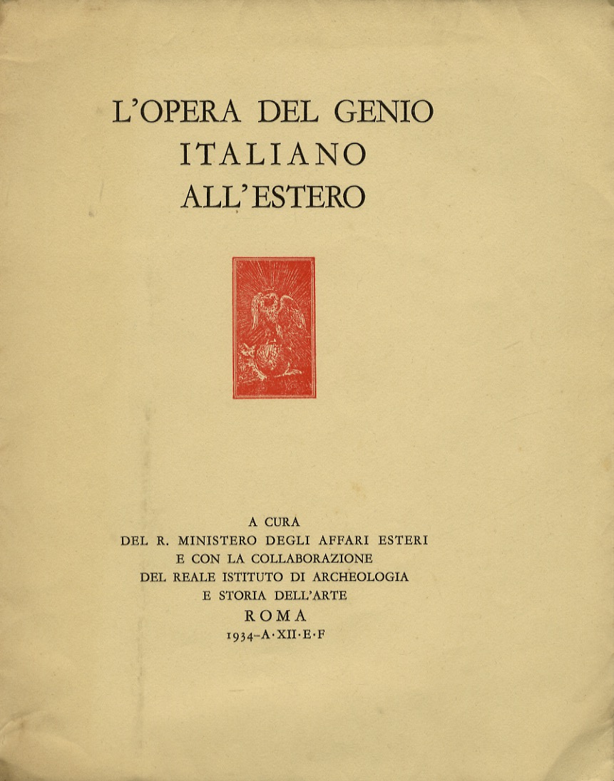 Opera (L') del genio italiano all'estero. A cura del R. …