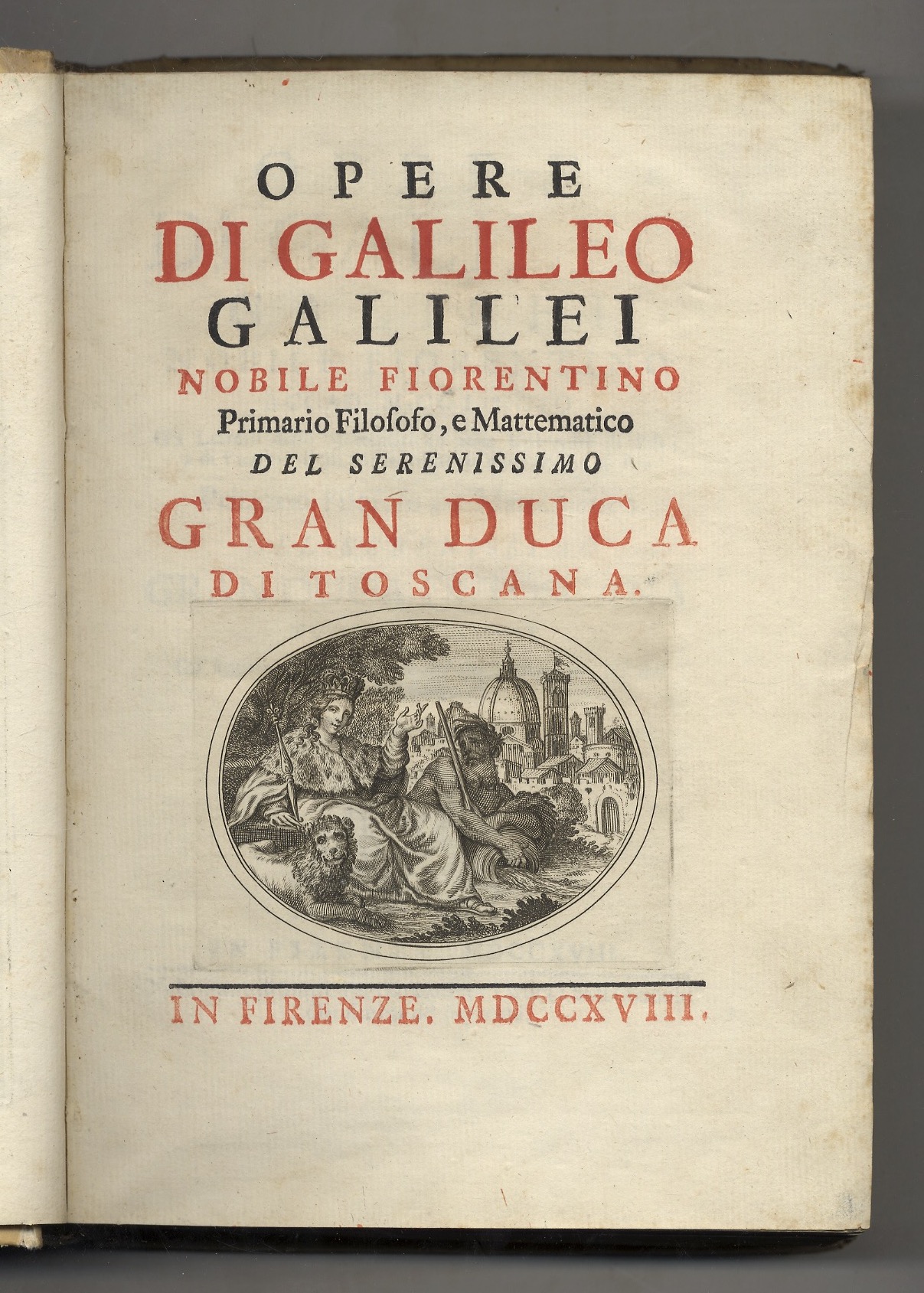 Opere di Galileo Galilei nobile fiorentino [.] primario filosofo e …