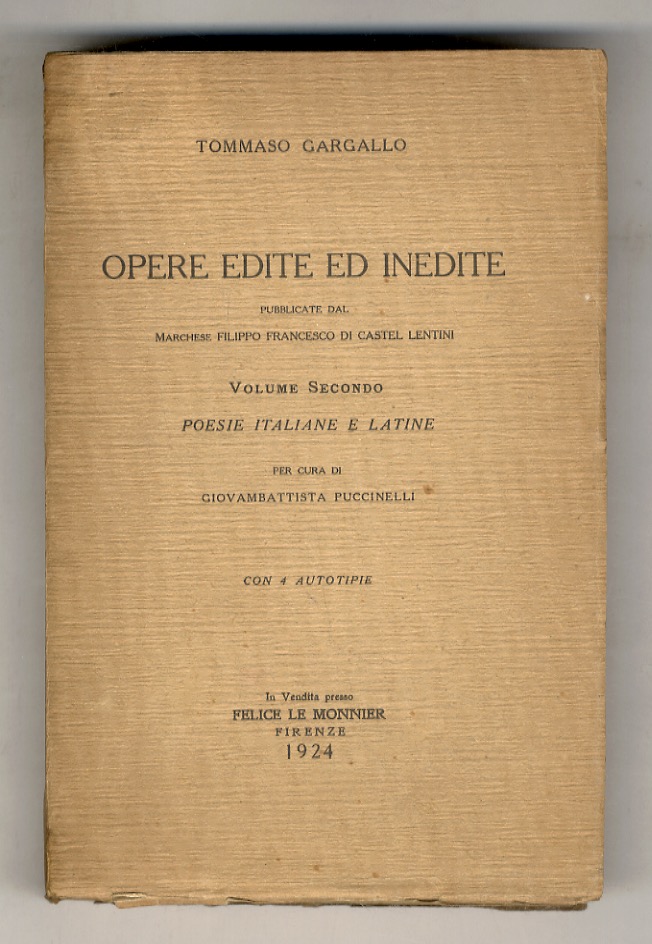 Opere edite ed inedite pubblicate dal marchese Filippo Francesco di …