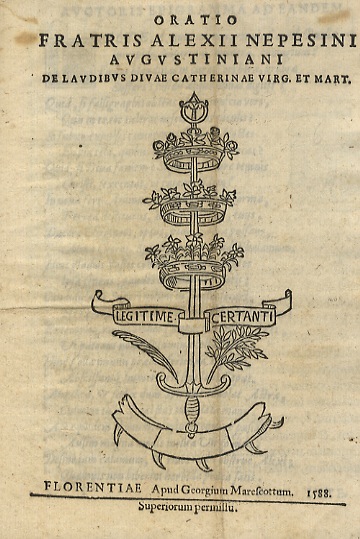 Oratio fratris Alexii Nepesini Augustiniani de laudibus divae Catherinae virg. …