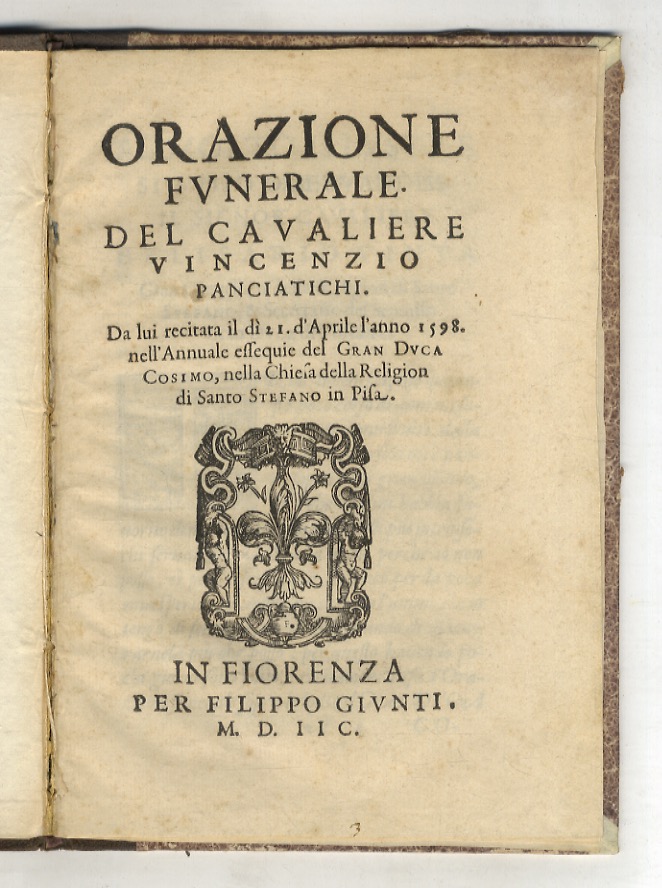 Orazione funerale. Del cavaliere Vincenzio Panciatichi. Da lui recitata il …