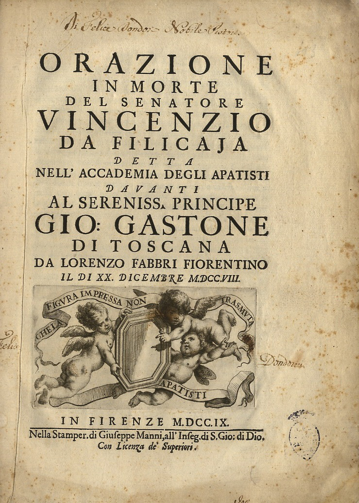 Orazione in morte del senatore Vincenzo di Filicaja detta nell'Accademia …