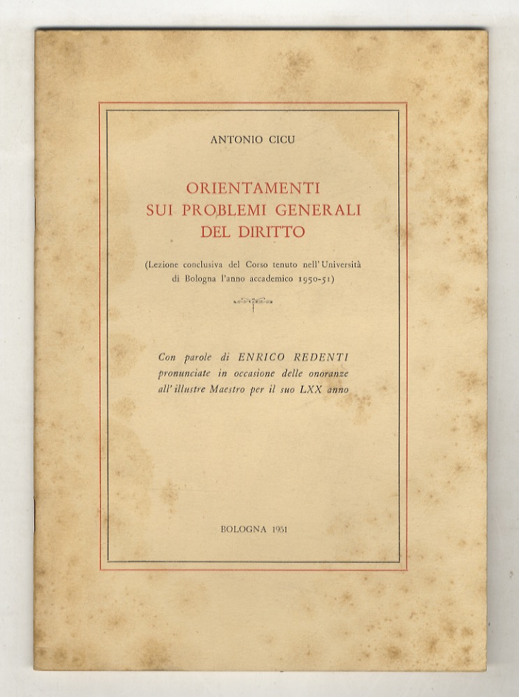 Orientamenti sui problemi generali del diritto. (Lezione conclusiva del Corso …