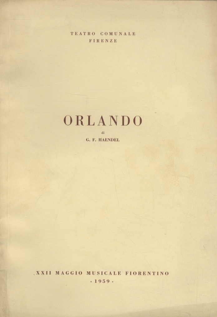 Orlando. Opera in 3 atti di Grazio Braccioli. Musica di …