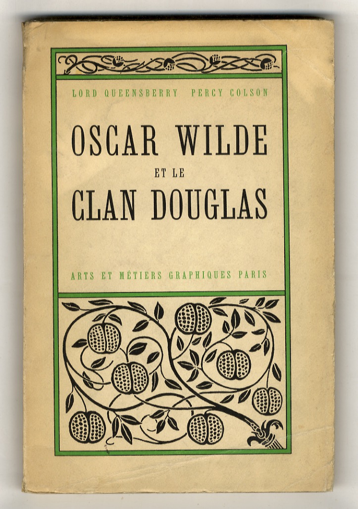 Oscar Wilde et le Clan Douglas. Traduction de Jules Castier. …