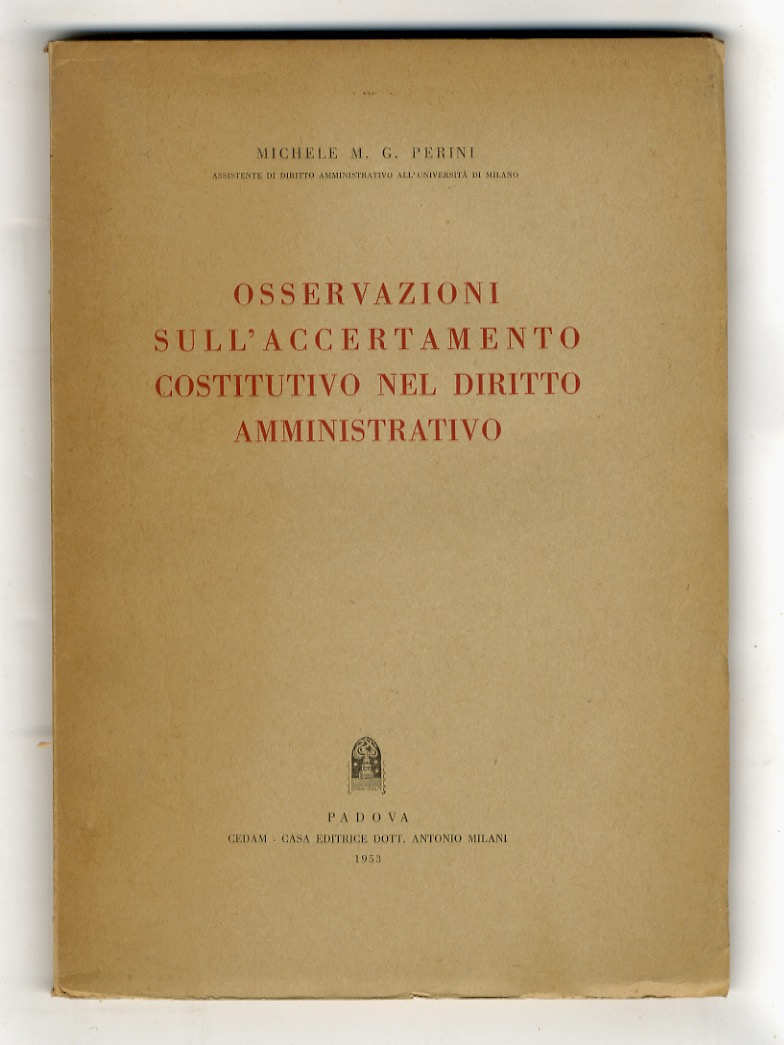 Osservazioni sull'accertamento costitutivo nel diritto amministrativo.