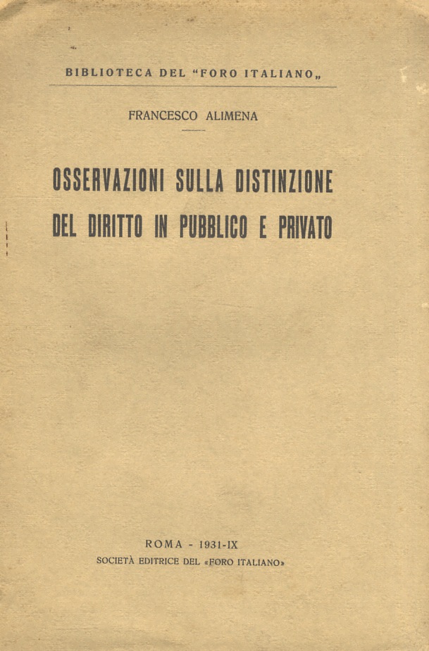 Osservazioni sulla distinzione del diritto in pubblico e privato.
